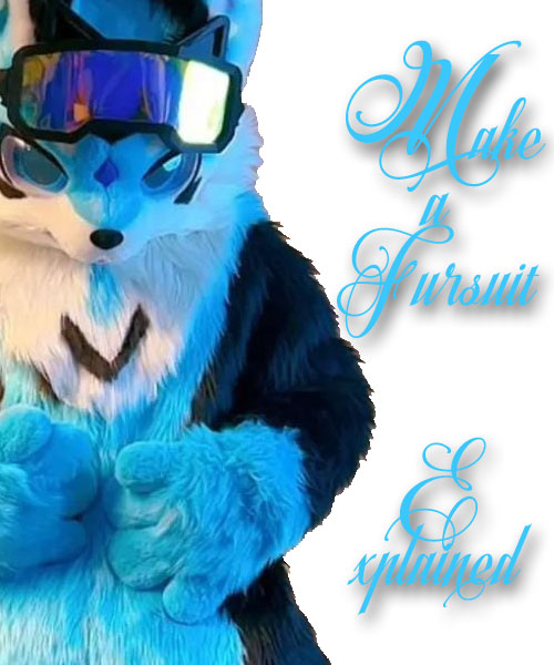 Make a Fursuit Explained